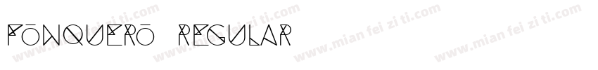 Fonquero Regular字体转换